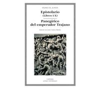 Epistolario (Libros I-X); Panegírico del emperador Trajano (Letras Universales)