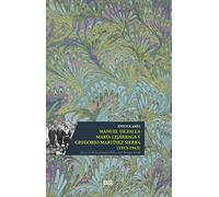 Epistolario Manuel De FALLA - María Lejárraga y Gregorio Martínez Sierra (1913-1943) (Patrimonio Musical)