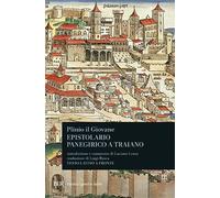 Epistolario. Panegirico a Traiano. Testo latino a fronte (BUR Classici greci e latini)