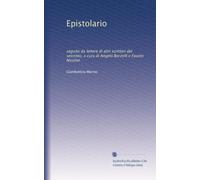 Epistolario: seguito da lettere di altri scrittori del seicento, a cura di Angelo Borzelli e Fausto Nicolini: Volume 1