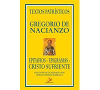 Epitafios - Epigramas - Cristo sufriente (Textos Patrísticos)