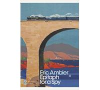 Epitaph for a Spy (Penguin Modern Classics)