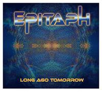 Epitaph - Long Ago Tomorrow
