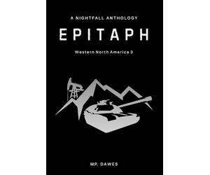 Epitaph: Western North America 3: A Nightfall anthology