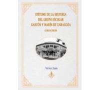 Epítome de la Historia del Grupo Escolar Gascón y Marín de Zaragoza (1919-2019)