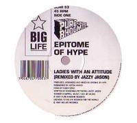 EPITOME OF HYPE / LADIES WITH AN ATTITUDE (REMIX)