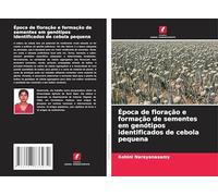 Época de floração e formação de sementes em genótipos identificados de cebola pequena