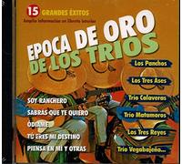 Época de Oro de los Tríos 15 Grandes Éxitos CD