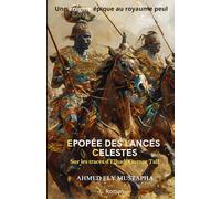 Epopée des lances célestes: Une énigme épique au royaume peul
