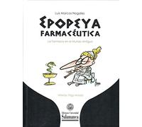 Epopeya farmacéutica. La farmacia en el mundo antiguo: 86 (Biblioteca de las Ciencias)