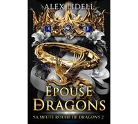 Épouse des Dragons: Romance Fantasy - Métamorphe Dragon, Fausse Fiancée, Romance Épique (Sa Meute Royale de Dragons)