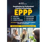 EPPP Psychology Exam Test Prep 2025: Comprehensive Practice Questions & Study Guide: Master the EPPP with 329 Expertly Crafted Questions Covering Ethics, Diagnosis, Therapy & Psychological Foundations