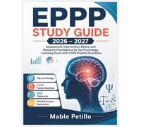 EPPP STUDY GUIDE 2026 - 2027: Assessment, Intervention, Ethics, and Research Foundations for the Psychology Licensing Exam with 2,500 Practice Questions