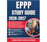 EPPP STUDY GUIDE 2026-2027: Comprehensive Review with 1,050 Practice Questions, Decision-Making Training, Assessment & Diagnostic Application, and 400 ... for Professional Practice in Psychology