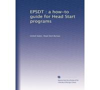 EPSDT : a how-to guide for Head Start programs: Volume 42