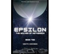 Epsilon - Book Two: The Wolves of Nethergon