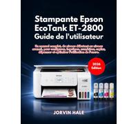 Epson EcoTank ET-2800 Guide de l'utilisateur (Édition 2026)