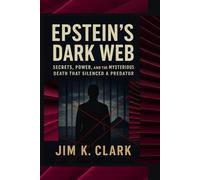 Epstein’s Dark Web: Secrets, Power, and the Mysterious Death That Silenced a Predator