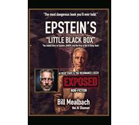 EPSTEIN'S LITTLE BLACK BOX: The Untold Story of Epstein, DARPA, and the Rise of the AI Deep State