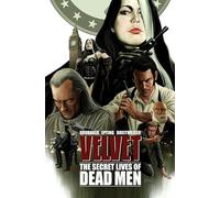 Epting, Steve - Velvet Volume 2: The Secret Lives of Dead Men (VELVET TP)