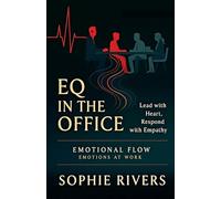 EQ in the Office (Emotional Flow)