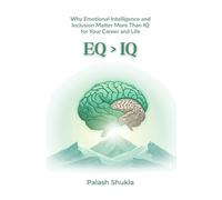 EQ > IQ: Why EQ Matters More in the New Era