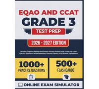 EQAO and CCAT Grade 3 Test Prep Guide: Canadian Cognitive Abilities and Ontario Primary Division Study Guide with 1,000+ Practice Questions, Verbal ... Financial Literacy & Full Answer Explanations