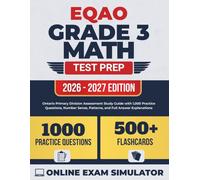 EQAO Grade 3 Math Test Prep 2026-2027: Ontario Primary Division Assessment Study Guide with 1,000 Practice Questions, Number Sense, Patterns, and Full Answer Explanations