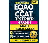 EQAO Math + CCAT Test Prep Grade 3: 7 Full Length Practice Exams for Ontario Students to Master the EQAO Math and CCAT Assessments, Reduce Anxiety, and Achieve Success with Confidence
