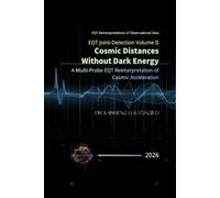 EQT Joint-Detection Volume II: Cosmic Distances Without Dark Energy: A Multi-Probe EQT Reinterpretation of Cosmic Acceleration