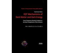 EQT Mechanisms of Dark Matter and Dark Energy: From Frequency-Density-Gradient to the Dark Components of the Universe