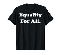 Equality For All Empowerment Statement Camiseta