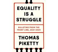 Equality is a struggle: bulletins from the front line 2021-2025