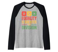 Equality Is Greater Than Division Mensaje Unión Black Camiseta Manga Raglan