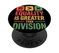 Equality Is Greater Than Division Mensaje Unión Black PopSockets PopGrip Adhesivo