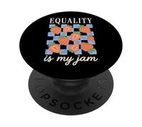 Equality Is My Jam PopSockets PopGrip Adhesivo