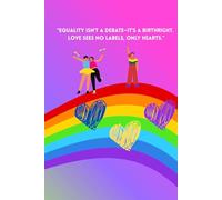Equality Isn't a Debate: LGBTQ+ Quote Journal for Love, Pride, and Empowerment