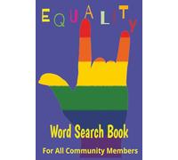 Equality Word Search Book: 50+ Word searches with easy to read print about Equality, Love, and Community