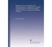 Equations for calculating the thermodynamic properties of fluids, including those in the two-phase region, from an empirical equation of state