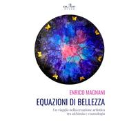 Equazioni di Bellezza: Un viaggio nella creazione artistica tra alchimia e cosmologia