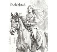 Equestrian Dreams Sketchbook: Blank Drawing Notebook for Horse Girls & Young Riders | 150 Pages 8.5x11 Large Sketch Pad for Pencil Art, Realistic ... Doodles - Perfect Gift for Equestrian Lovers