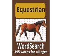 Equestrian Word Search: Fun Puzzles 0f Breeds, Gear, Riding Terms & More