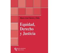 Equidad, Derecho y Justicia (Monografías Jurídicas)