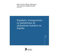 EQUIDAD Y TRANSPARENCIA EN PLATAFORMAS DE ALOJAMIENTO HOTEL | Klaus Jochen Albiez Dohrmann
