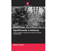 Equilibrando a balança: Justiça probatória e aplicação de sentenças arbitrais internacionais