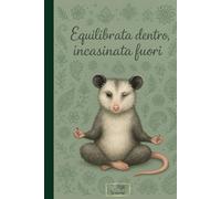 Equilibrata dentro, Incasinata fuori: Anche oggi ce la faccio domani