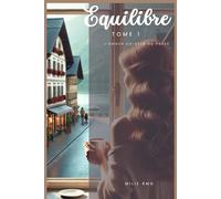 Équilibre: L'amour au-delà du passé