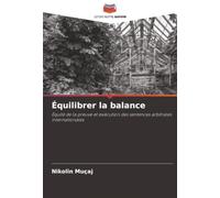 Équilibrer la balance: Équité de la preuve et exécution des sentences arbitrales internationales