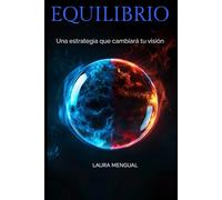 EQUILIBRIO: Deja de reaccionar y empieza a dirigir tu vida desde la identidad y la estructura