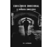 Equilíbrio Emocional: A Jornada Emocional